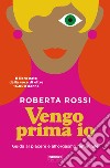 Vengo prima io. E-book. Formato EPUB ebook