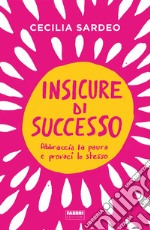 Insicure di successo. E-book. Formato EPUB ebook