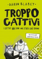 Troppo cattivi. 2 Mission Impollibol. E-book. Formato EPUB ebook