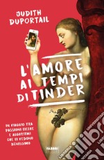 L'amore ai tempi di Tinder. E-book. Formato EPUB ebook