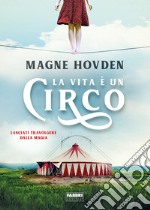 La vita è un circo. E-book. Formato EPUB ebook