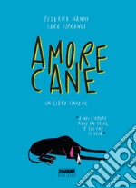 Amorecane. Un libro sincero. E-book. Formato EPUB ebook