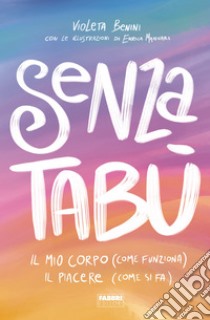 Senza tabù. E-book. Formato EPUB ebook di Violeta Benini