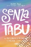 Senza tabù. E-book. Formato EPUB ebook di Violeta Benini