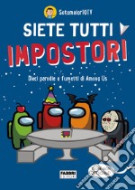 Siete tutti impostori. E-book. Formato EPUB ebook