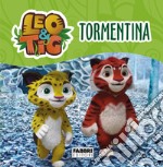 Leo e Tig. Tormentina. E-book. Formato EPUB ebook