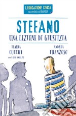 Stefano. Una lezione di giustizia. E-book. Formato EPUB ebook