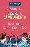 Essere il cambiamento. E-book. Formato EPUB ebook