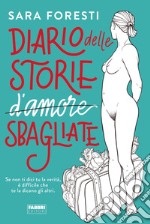 Diario delle storie d'amore sbagliate. E-book. Formato EPUB ebook