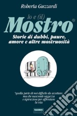 IO E (IL) MOSTRO. E-book. Formato EPUB