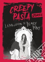 Creepypasta. La maledizione di Bloody Mary. E-book. Formato EPUB ebook