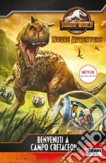 Jurassic World. Nuove avventure. Benvenuti a Campo Cretaceo!. E-book. Formato EPUB ebook