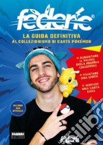 La guida definitiva al collezionismo di carte Pokémon. E-book. Formato EPUB ebook