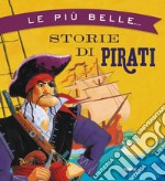 Le più belle storie di pirati. E-book. Formato EPUB ebook