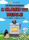 La folle storia di un clash quasi reale. E-book. Formato EPUB ebook