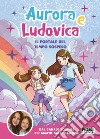 Il portale del tempo sospeso. E-book. Formato EPUB ebook di Aurora e Ludovica