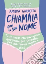 Chiamala con il suo nome. E-book. Formato EPUB ebook