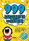 999 barzellette per bambini. E-book. Formato EPUB ebook