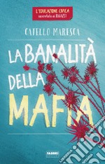 La banalità della mafia. E-book. Formato EPUB ebook