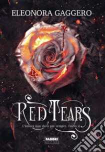 Red Tears. E-book. Formato EPUB ebook di Eleonora Gaggero