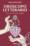 Oroscopo letterario. Amore e affinità di coppia. E-book. Formato EPUB ebook