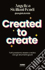 Created to create. E-book. Formato EPUB ebook