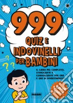 999 quiz e indovinelli per bambini. E-book. Formato EPUB