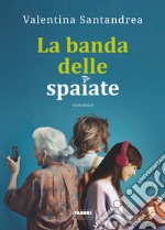 La banda delle spaiate. E-book. Formato EPUB