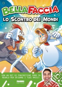 Lo scontro dei mondi. E-book. Formato EPUB ebook di Bellafaccia