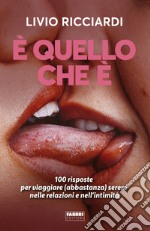 È quello che è. E-book. Formato EPUB ebook