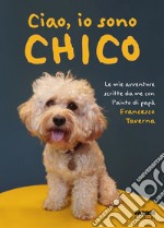 Ciao, io sono Chico. E-book. Formato EPUB