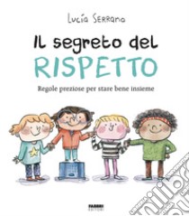 Il segreto del rispetto. E-book. Formato EPUB ebook di Lucía Serrano