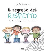 Il segreto del rispetto. E-book. Formato EPUB