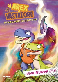 Arex & Vastatore. Una nuova era. E-book. Formato EPUB ebook