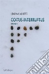 Coitus interruptus. E-book. Formato EPUB ebook