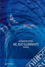 Nel buio illuminante. E-book. Formato EPUB ebook