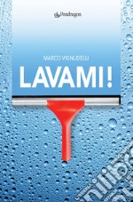 Lavami!. E-book. Formato EPUB ebook