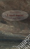 I canti marini. E-book. Formato EPUB ebook