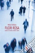 Fuori rosaDiario di un anno a bordo campo. E-book. Formato Mobipocket