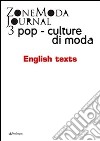 ZoneModa Journal 03 - English textPop – Cultures/Fashion. E-book. Formato EPUB ebook di ZoneModa Journal