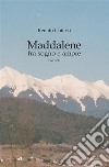 Maddalene fra sogno e realtà. E-book. Formato Mobipocket ebook