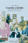 Cravatta a farfallaLa piacevole vita di Eugenio Riccomini fra bombe, quadri, libri e chiacchiere. E-book. Formato EPUB ebook