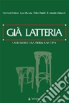 Già latteriaUn bancone, una storia, una città. E-book. Formato EPUB ebook di Giovanni Baiano