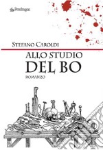 Allo studio del Bò. E-book. Formato EPUB ebook