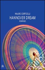 Hannover dreamRomanzo. E-book. Formato EPUB ebook