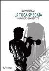 La toga spiegataUn avvocato quasi perfetto. E-book. Formato Mobipocket ebook