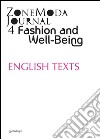 ZoneModa Journal 04 - English textsFashion and Well-Being. E-book. Formato EPUB ebook di ZoneModa Journal