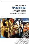Narcisismi: I volti del male nella scena della vita quotidiana. E-book. Formato EPUB ebook
