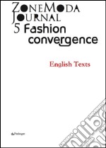 ZoneModa Journal 05: Fashion Convergence. E-book. Formato EPUB ebook