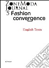 ZoneModa Journal 05: Fashion Convergence. E-book. Formato EPUB ebook di ZoneModa Journal